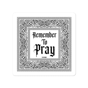 Remember To Pray Sticker - White Paisley