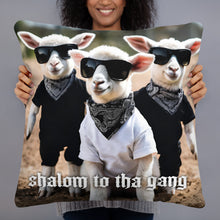 Shalom To Tha Gang Pillow