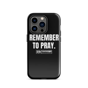 Remember To Pray Tough Case for iPhone® 11-15