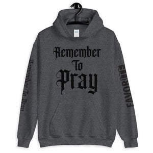 Remember To Pray Hoodie - Black Print