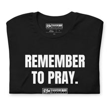 Remember To Pray Bold T-Shirt (White Print)